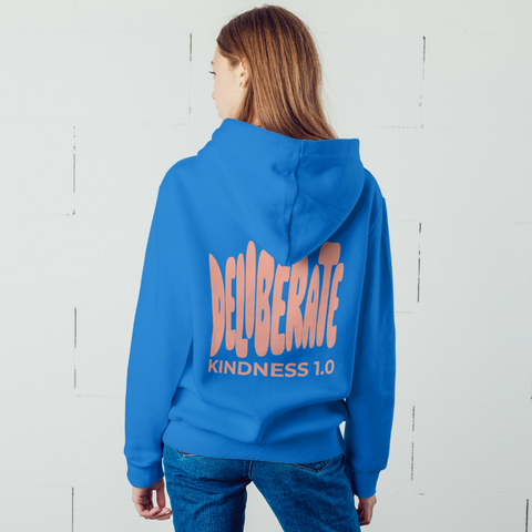 Deliberate Kindness 1.0 Hoodie Pre-order